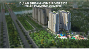 Thông Tin Dự Án Dream Home RiverSide Quận 8